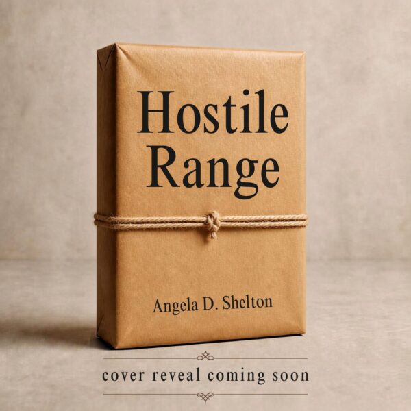 Hostile Range by Angela D. Shelton, a book wrapped in kraft paper and tied with twine, captioned cover reveal coming soon