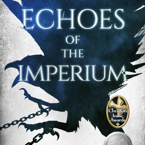 Echoes of the Imperium by Angela D. Shelton, The Y Chronicles Book 2, with medallions for 1st place, Young Adult, 2026 Christian Indie Awards and Silver, YA Fiction & Nonfiction, 2026 Selah Awards